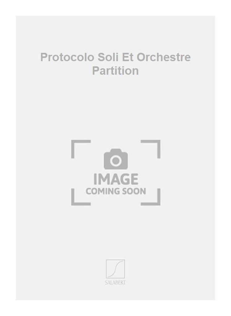 Protocolo Soli Et Orchestre Partition